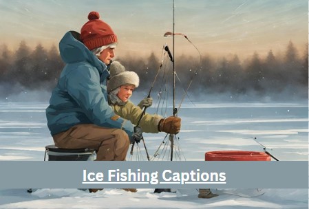 Funny Ice Fishing Captions